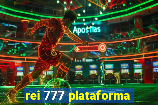 rei 777 plataforma